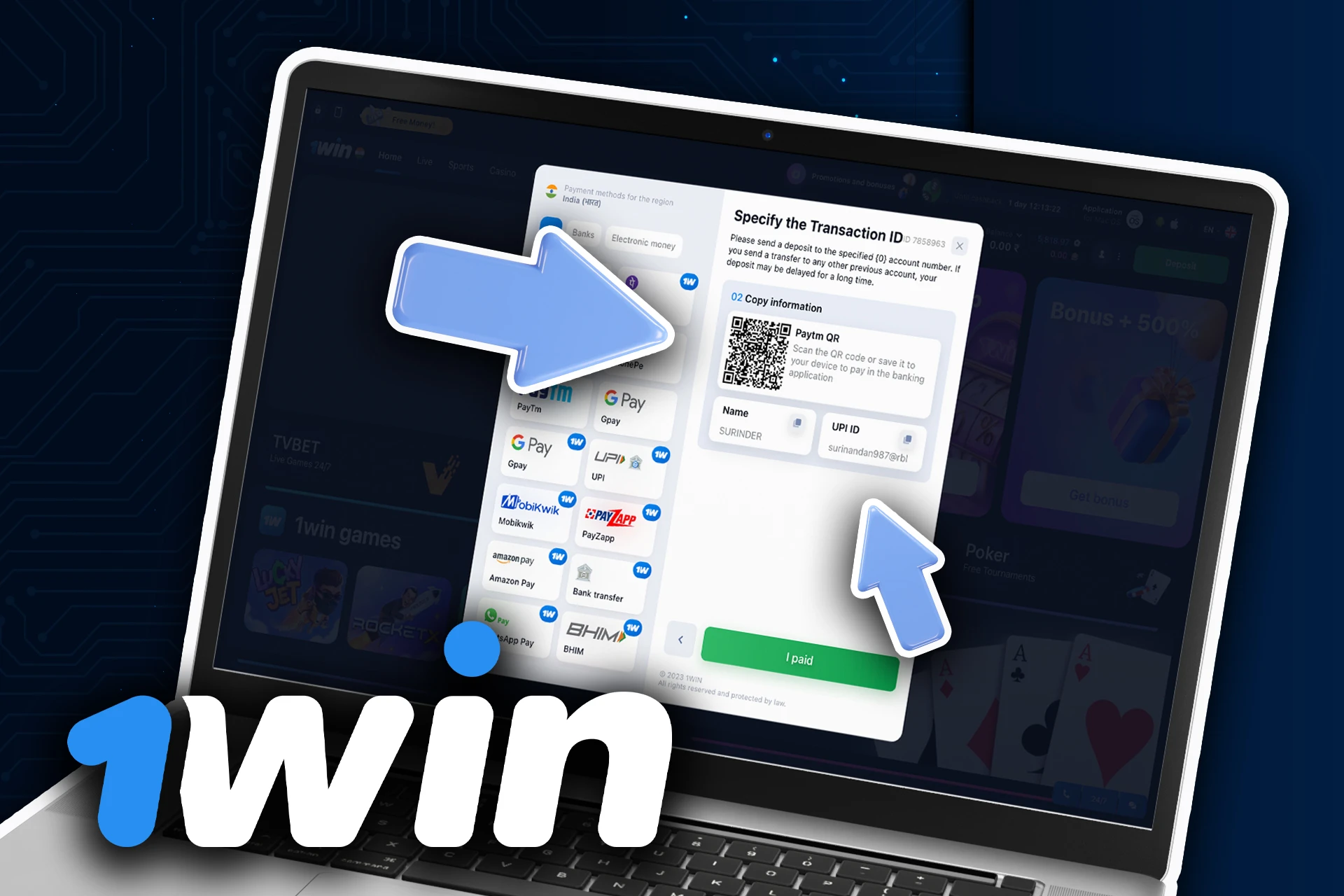 Fill in all the necessary fields at 1Win deposit section.